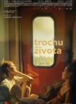 Trochu života
