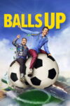 Poster k filmu Balls Up