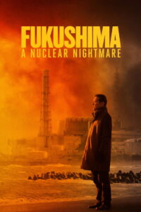 Poster k filmu Fukushima: A Nuclear Nightmare