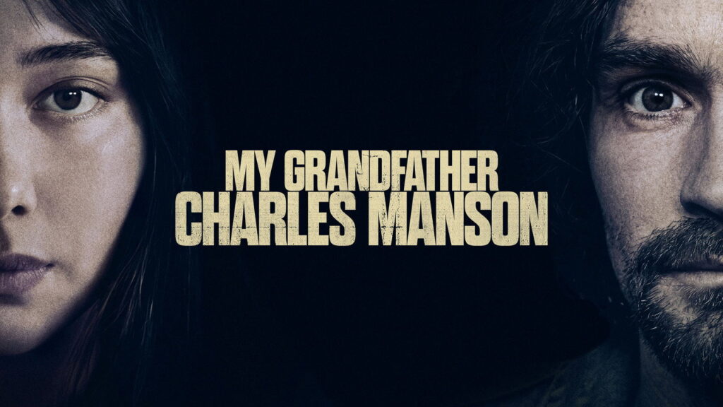 Propagačný záber z filmu My Grandfather Charles Manson