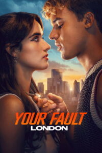 Poster k filmu Your Fault: London