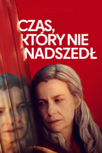 Poster k filmu Czas, który nie nadszedł