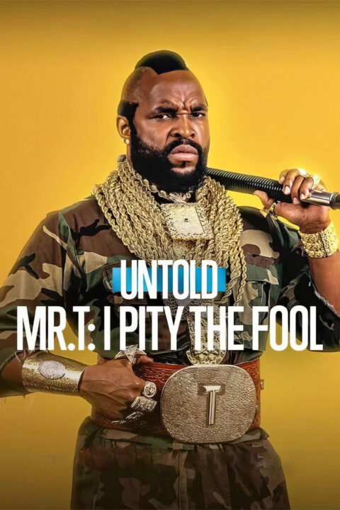 Poster k filmu Untold Mr. T: I Pity the Fool