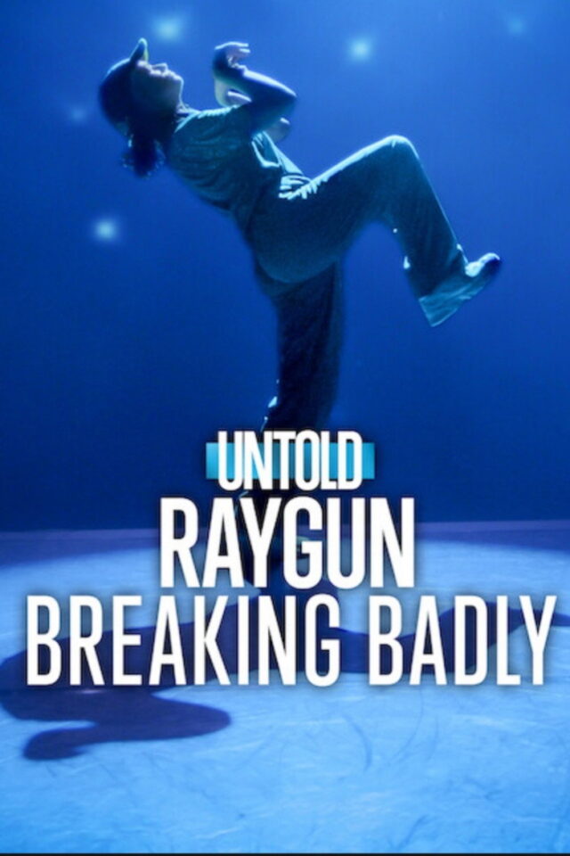 Poster k filmu Untold: Raygun: Breaking Badly