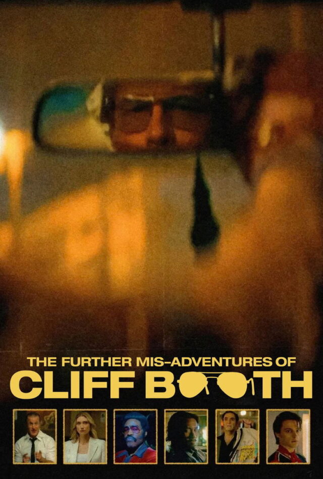 Poster k filmu The Further Mis-Adventures of Cliff Booth